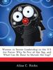 The Women In Senior Leadership In the U.S. Air Force : Why So Few At the Top, and What Can Be Done To Shrink the Gap? Book