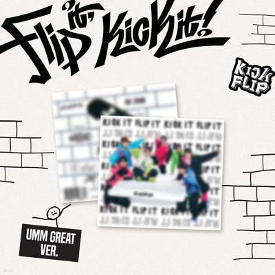 Kickflip (KickFlip) - 1st Mini Album 'Flip It, Kick It!' [Umm Great Ver.]