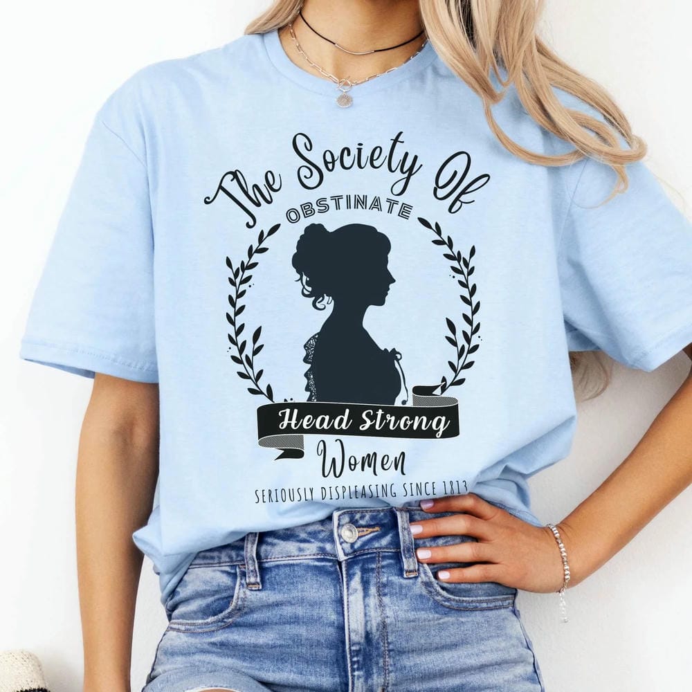 Vintage The Society of Obstinate Head Strong Women Jane Austen Comfort Tee Fantasy Funny Short Sleeve Unisex Shirt Streetwear