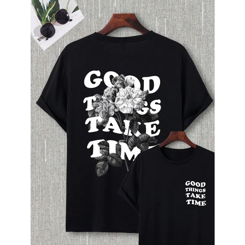 Good Things Take Time Men Women Unisex Cotton T-shirt Luxury Brand Rap Big Size Top Short Sleeve Streetwear Classic Back Tee 4XL