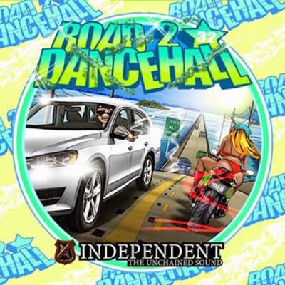 Mix CD INDEPENDENT SOUND  Road To Dancehall 32 INDE032 Independent Sou 2014 Japan Japanese Club Dance