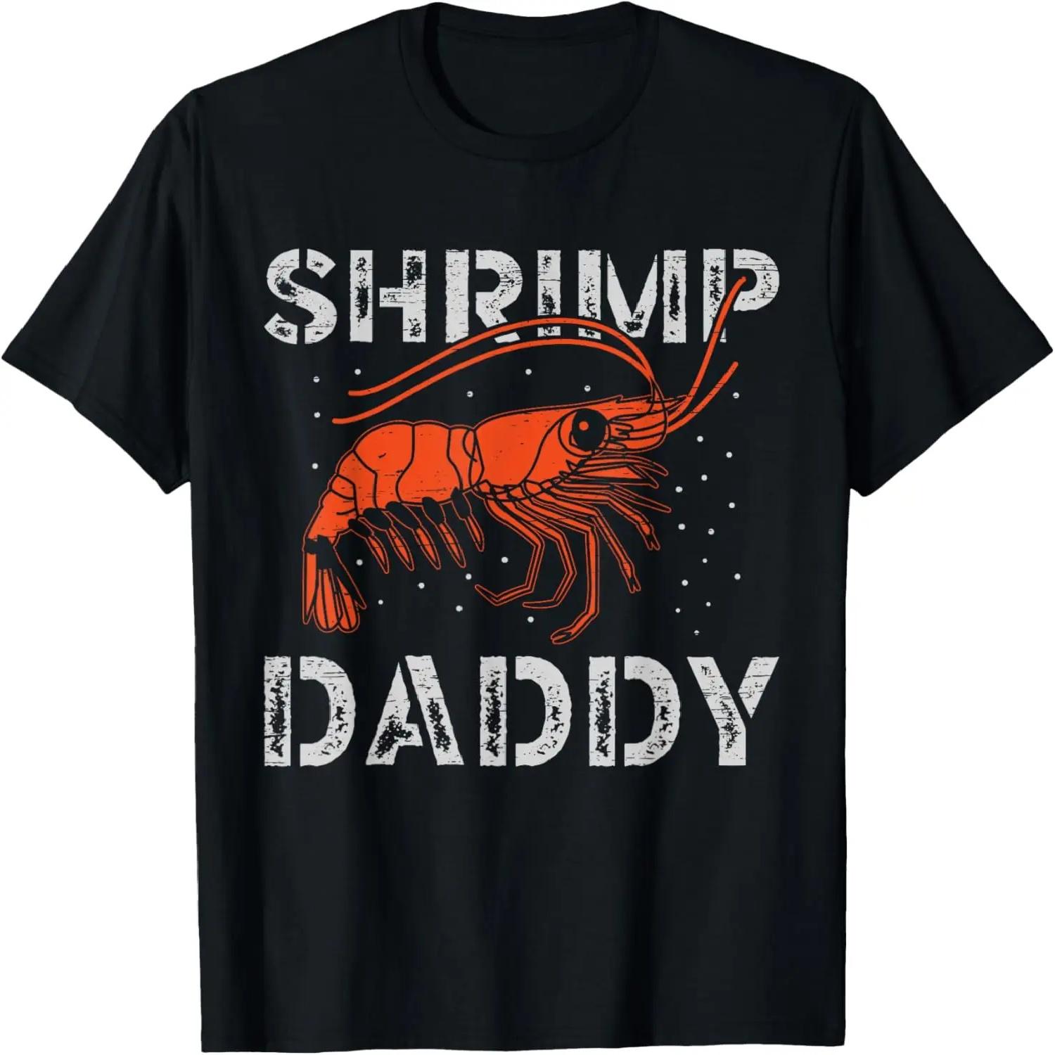 Shrimp Daddy Seafood Shellfish Fishing Prawn T-Shirt XXXXXL разноцветный