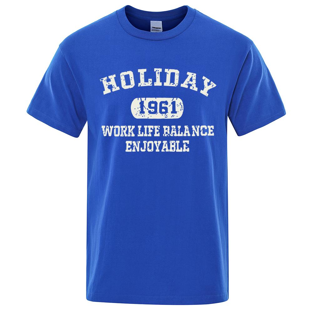 Holiday 1961 Work Life Balance Enjoyable Tops Men Summer Oversize T-Shirts Cotton Loose T Shirts Fashion Breathable New T Shirt
