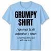 Funny Grumpy Unisex T Shirt Angry Moody Cranky Gift Sarcastic Tee