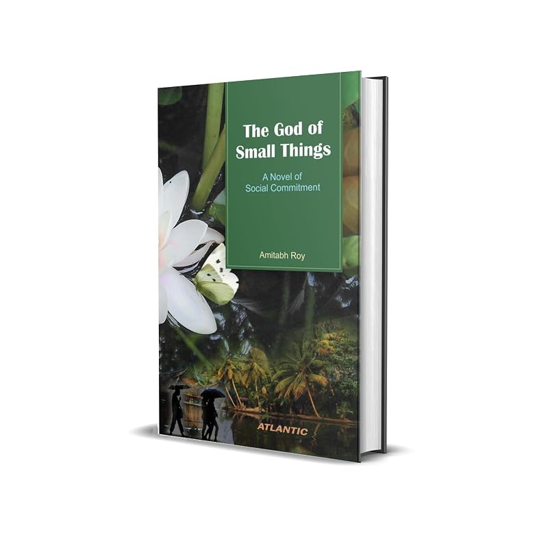 The God of Small Things 1. The Tradition of Committed Writing 2. Arundhati