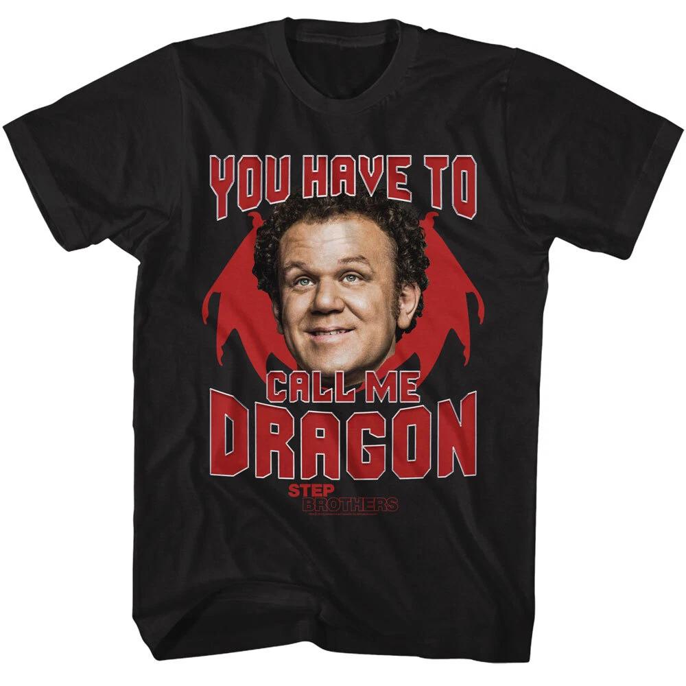 Step Brothers Movie You Have To Call Me Dragon John C Reilly Men s T Shirt M
