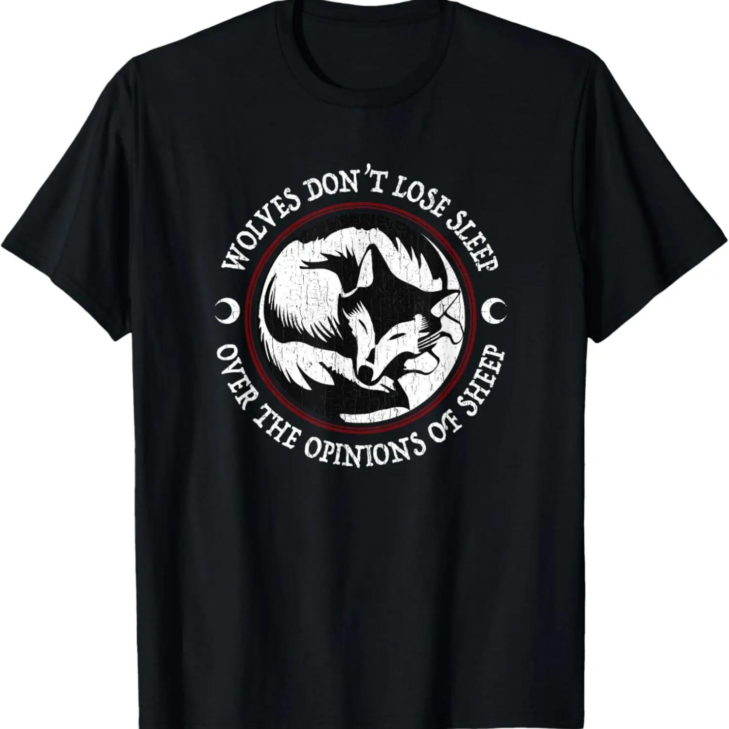 Wolves Don t Lose Sleep Over The Opinions Of Sheep T-Shirt S чёрный
