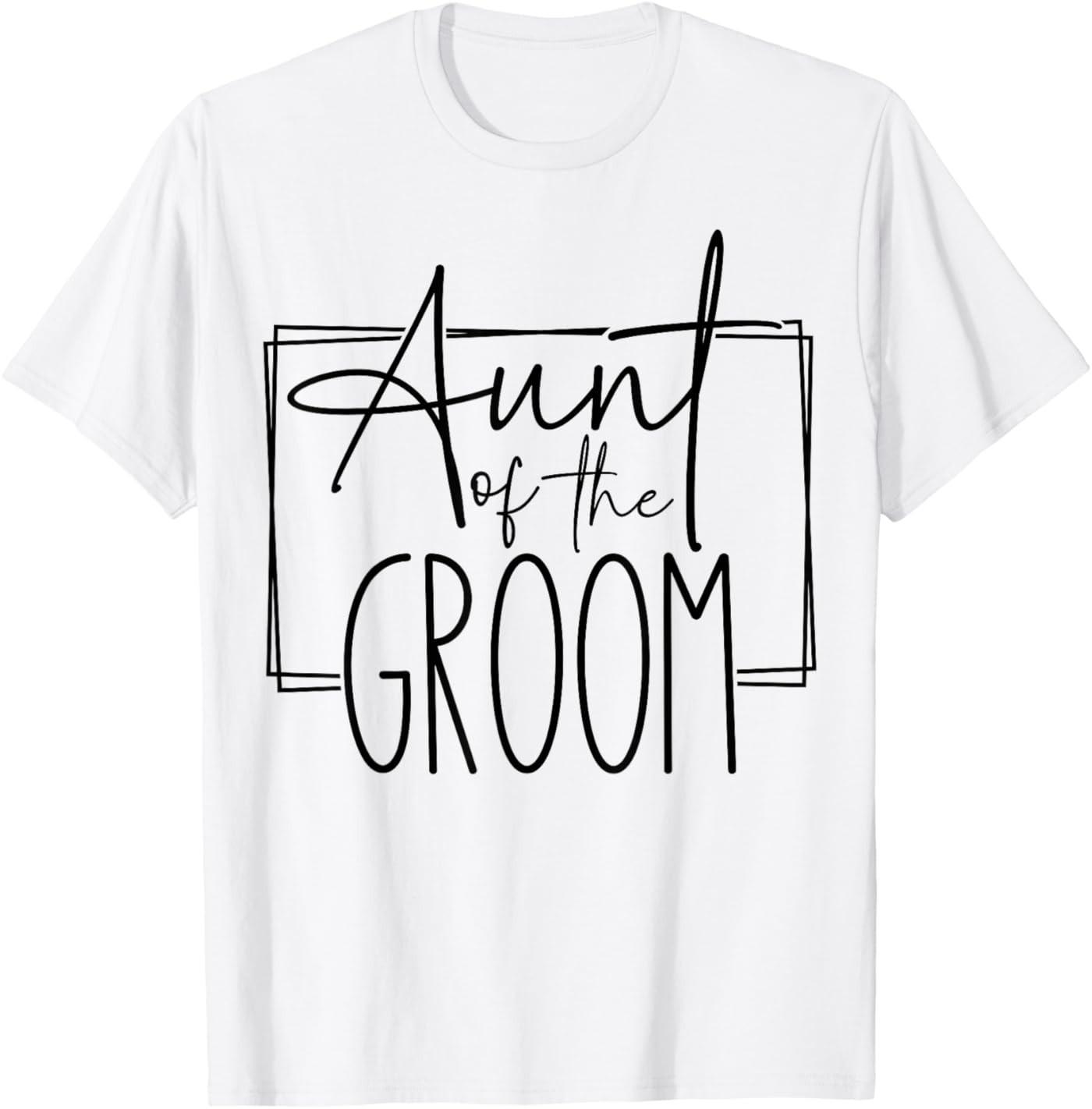 Aunt of the Groom Wedding Party Bachelorette Bridal Matching T-Shirt S разноцветный