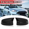 Glossy Black Car Rear View Side Door Mirror Cover Caps For Ford Focus 2012-2018