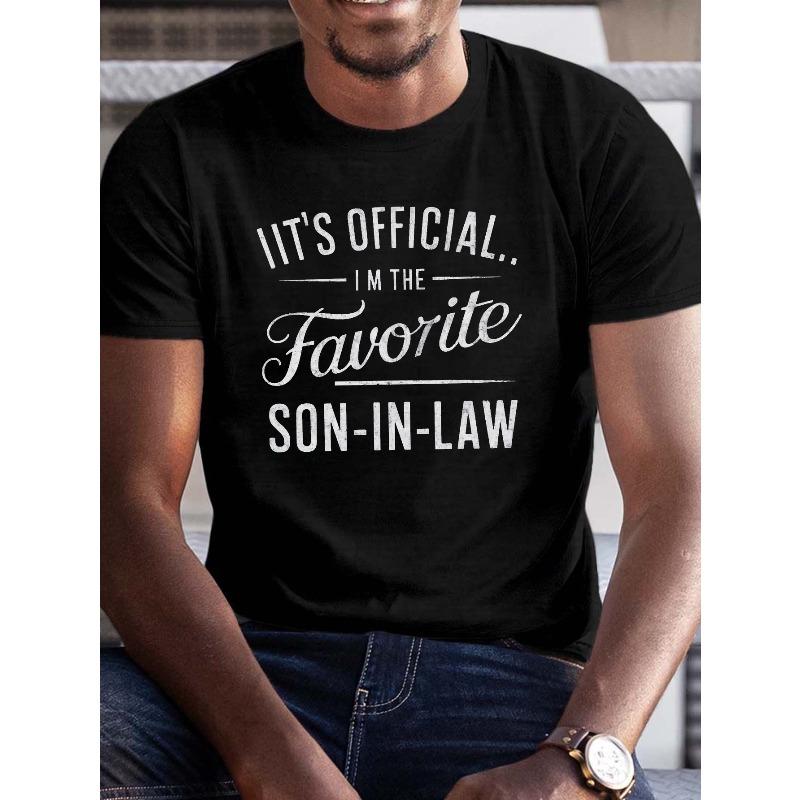 European Size [Favorite Son-in-Law Tee] Plus Size Big & Tall Men s Summer T-Shirt - Favorite Son-in-Law Graphic Print, Short Sleeve Casual Tee S