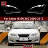 Compatible Headlight Cover for 2006-2012 Lexus IS300/250/350 - Transparent PC Lamp Shell