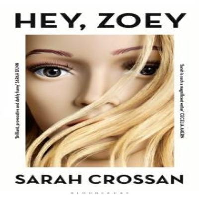Hey Zoey by Sarah Crossan Hardback Book 9781526619860