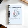 Self-Compassion & Self-Care Notebook