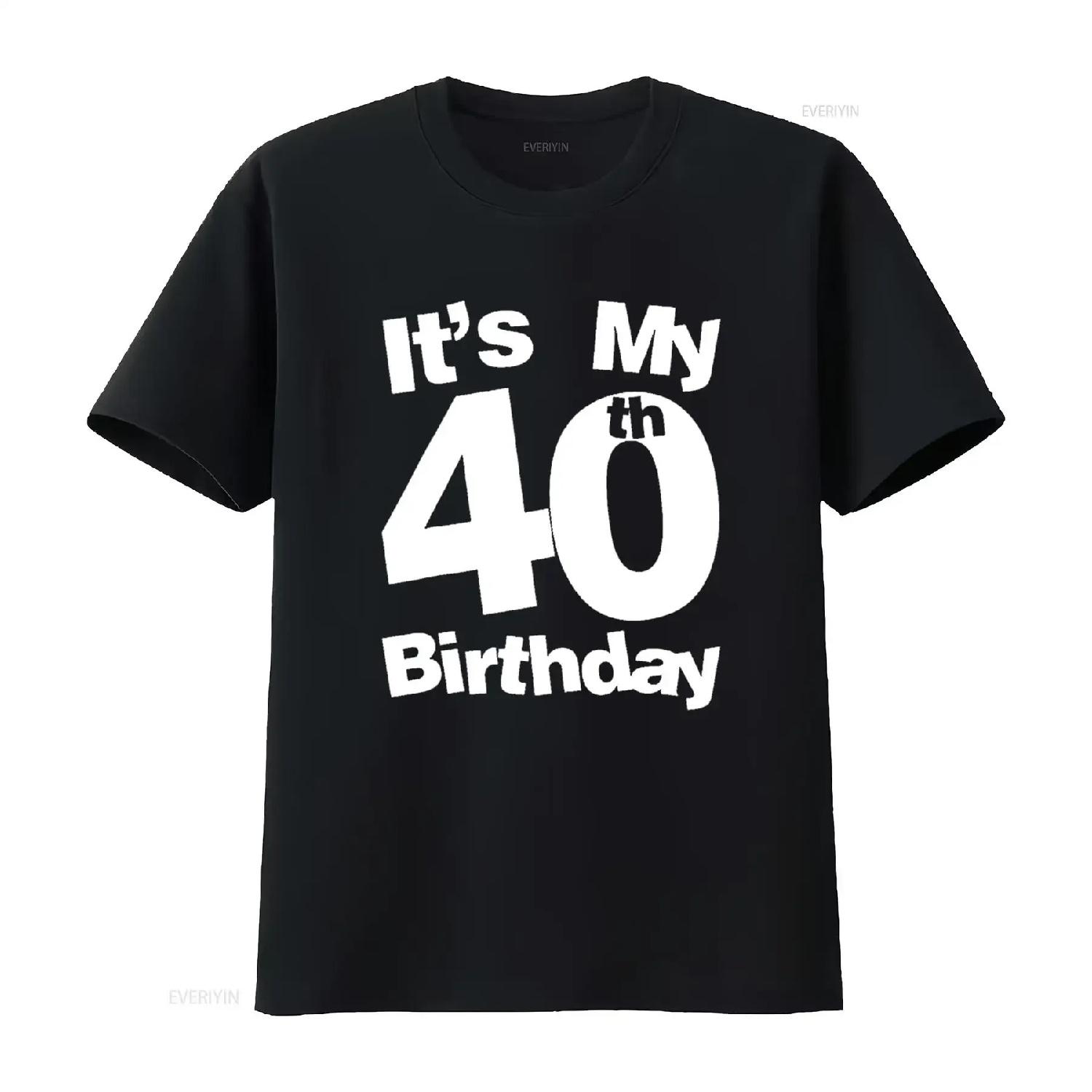 

Mens 40th Birthday It s My 40 Year Old T Shirt Black vintage Washed Soft Casual Comfortable Stretched homme streetwear Slightly XXXXXL різнокольоровий
