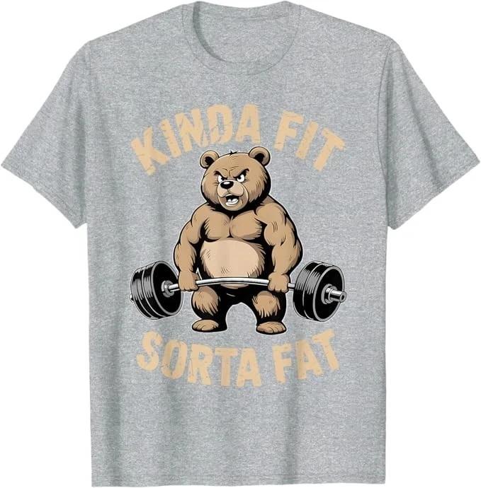 2025 Kinda Fit Sorta Fitness Bear Weight Workout T-shirt Print Design Comfortable and Fashionalbe Breathable Men's Clothing Tee