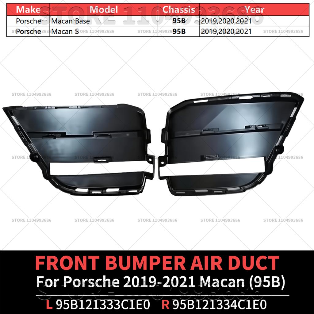 For 2019-2021 Porsche Macan (95B) Front Bumper Air Duct Left and Right OEM 95B121333C1E0 95B121334C1E0 95B121333C 95B121334C