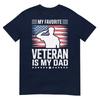 My Favorite Veteran Is My Dad TShirt