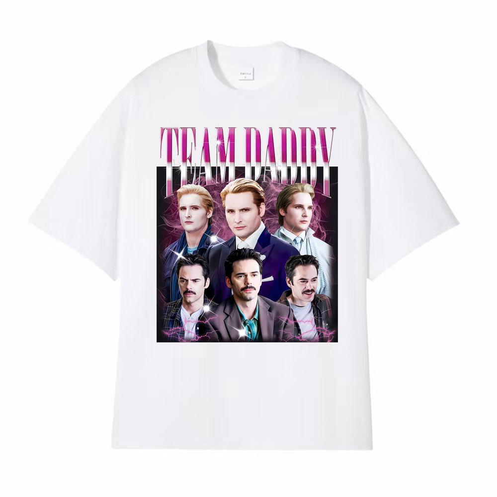 Team Daddy Twilight Vintage Movie Graphic Tshirt Streetwear Unisex Classic Fashion T Shirts Unisex Oversized High Quality Tshirts
