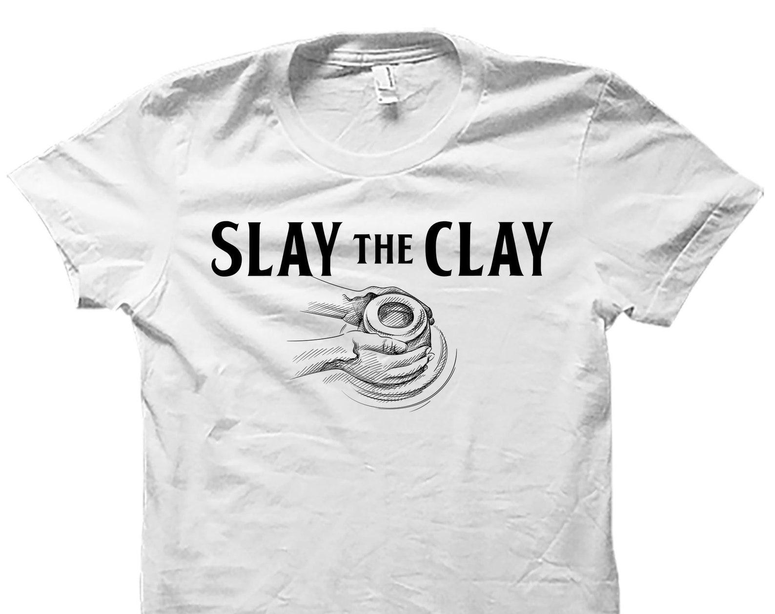 Pottery Shirt. Funny Pottery Shirt. Ceramics Lover Shirt. Clay Shirt. Potter Gift. Clay Gift. Potter Shirt. Pottery Gift #OS4114 3XL