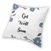 Get Well Soon Greetings Square Pillowcase Polyester Linen Velvet Printed Zip Decorative Pillow Case Bed Cushion Cover
