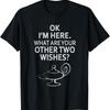 Ok, ich bin hier. Was sind deine anderen beiden Wünsche? Flaschengeist T-Shirt - Herren Sommer Baumwolle Grafik-T-Shirt