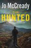 The The Hunted : An RJ Rox Thriller : 1 Book