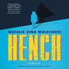 Hench by Natalie Zina Walschots Paperback Book 9780062978585