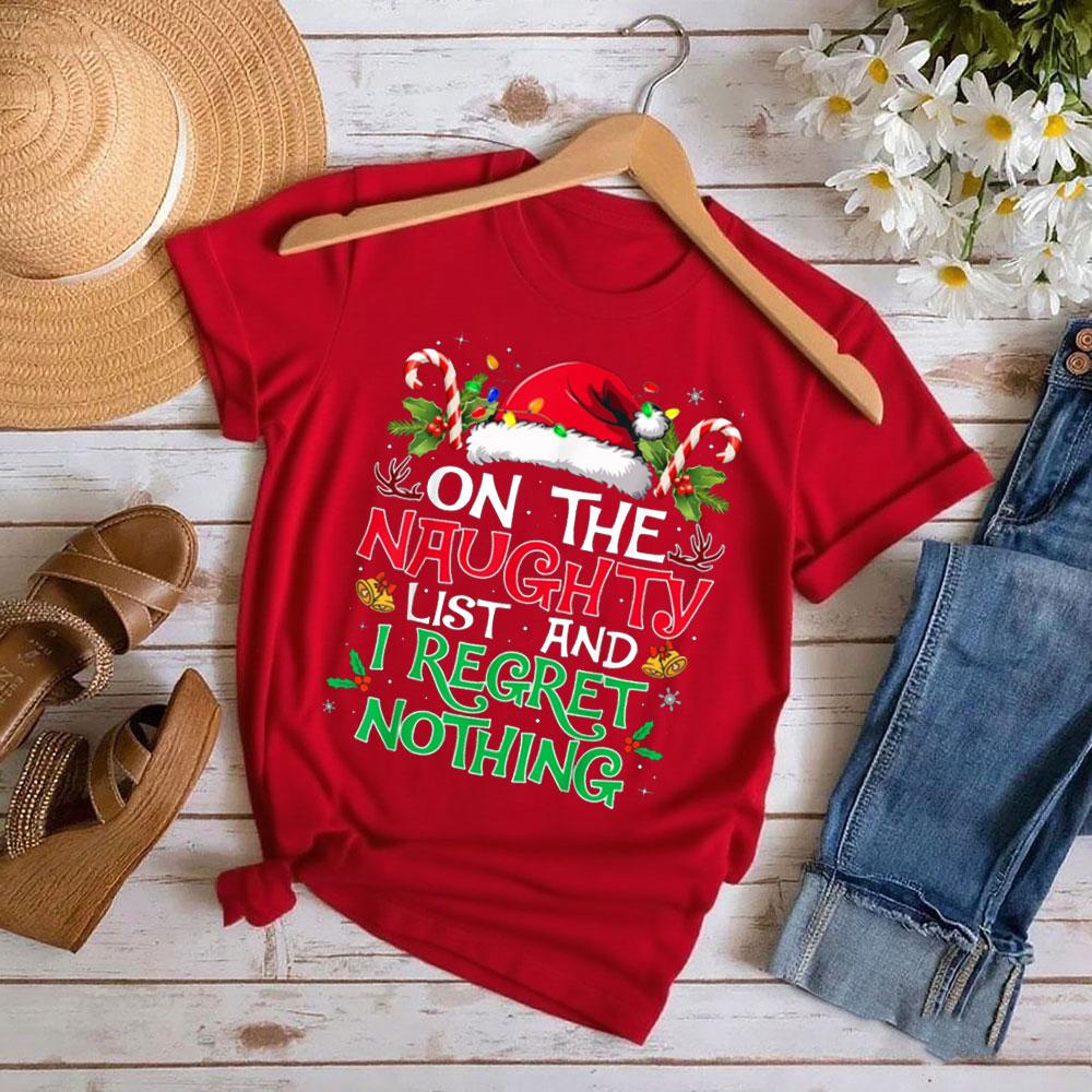 

Funny on The List of Naughty and I Regret Nothing Christmas TShirt Funny Graphic Print Round Neck Tshirt Cute Casual Clothing 4XL