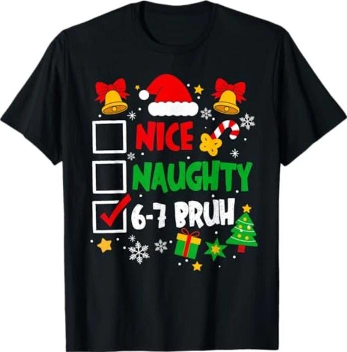 Funny 6-7 Bruh Christmas Checklist Cute Naughty Nice Holiday T-Shirt L