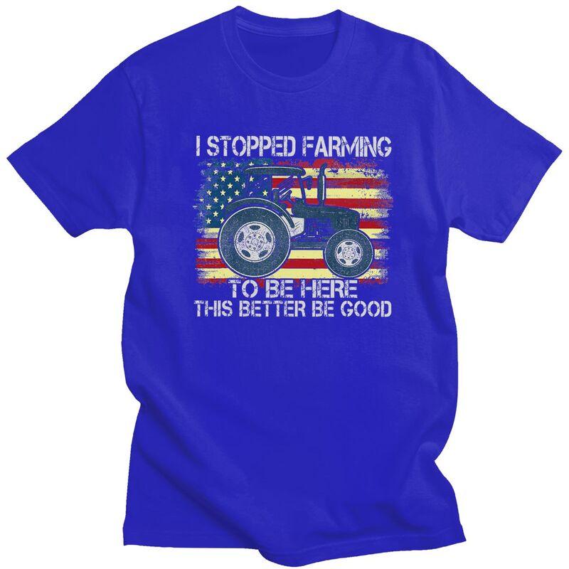 Custom Male I Stopped Farming To Be Here T Shirts ShortSleeve Cotton Tshirts Tshirt Casual Humor Joke Tee Loose Fit Clothes