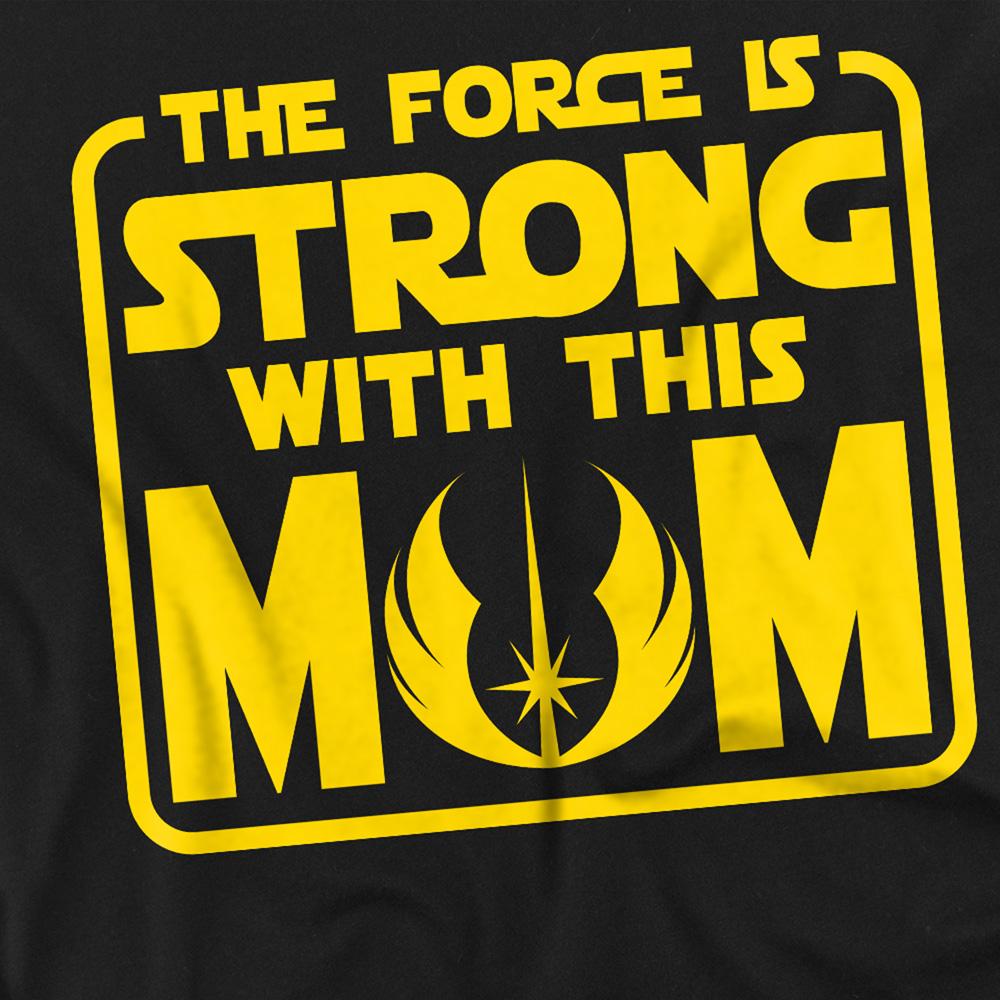 STAR WARS Unisex Adult Force Is Strong With Mum Mothers Day T-Shirt