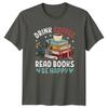 Drink Coffee Read Books Be TShirt Book Lover Reading Coffee Birthday Gift