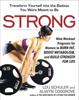Kniha Strong : Nine Workout Programs for Women To Burn Fat, Boost Metabolism, and Build Strength for Life