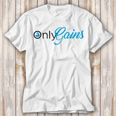 Only Gains GYM No Pain No Gain T and Kids Tshirt Best Seller Funny Movie Gift Music Meme Top Tee 4193