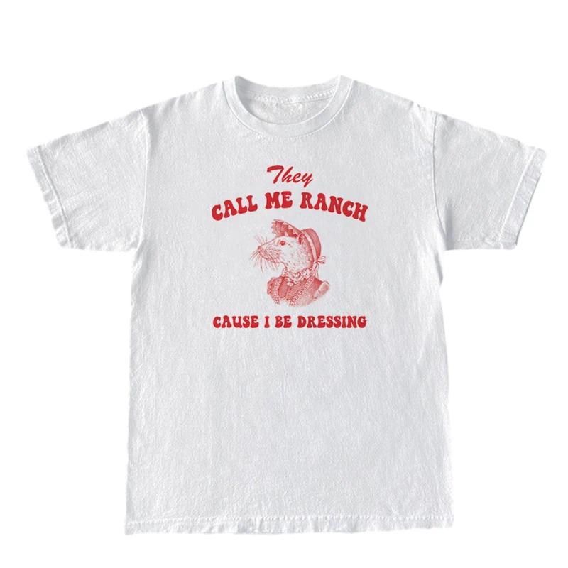 They Call Me Ranch Funny Meme T Shirt Women Cute Cottagecore Aesthetic Tees Tops Short Sleeve Hippie Vintage TShirts Clothes S