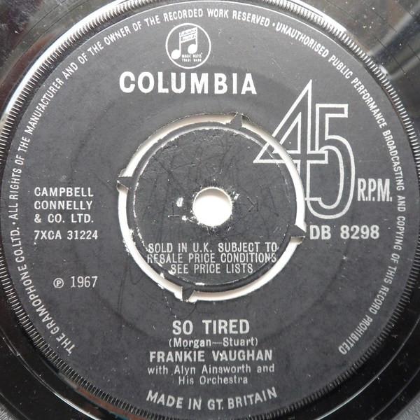 

7inch Record FRANKIE VAUGHAN - So Tired DB8298 Columbia 1967 UK Pop Used