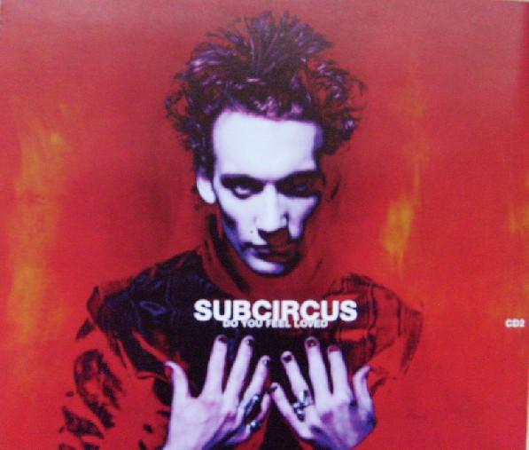 

CD SUBCIRCUS - Do You Feel Loved ECSCX78 Echo 1999 UK Rock Used