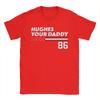 Graphic Printing Jack Hughes Hughes your Daddy T Shirt For Unisex  100 Cotton Tshirts Short Sleeve Clothing