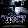 Angels Weep by Colin Falconer Paperback Book 9781472132680