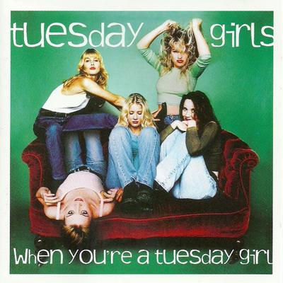 CD TUESDAY GIRL - When You're a Tuesday Girl 5265712 Mercury 1994 US Rock Used