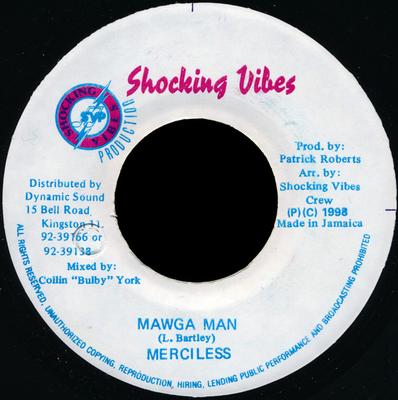 7inch Record MERCILESS - Mawga Man NONE Shocking Vibes 1998 Jamaica Reggae, Ska & Dub Used