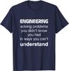 Cool Engineer / Engineering T-shirt About Solving Problems Discount Unique T Shirt Cotton T Shirts for Men Printed On