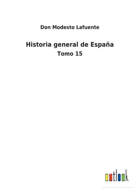 Libro Historia General De Espana : Tomo 15