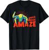 Amaze, Amaze, Amaze T-Shirt