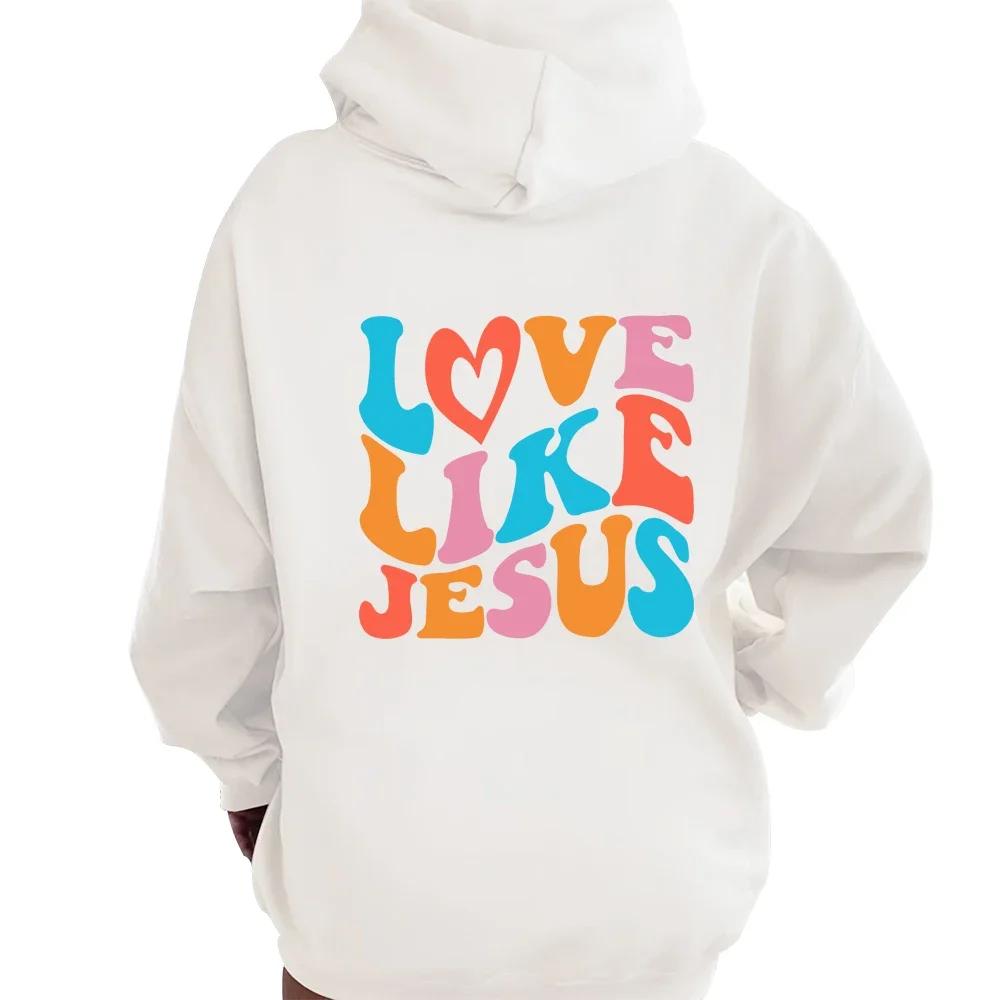 Love Like Jesus Hoodies Höst Vinter Kristen Bibel Män Kvinnor Hip Hop Pullover Bekväm fleece Tjock Varma tröjor