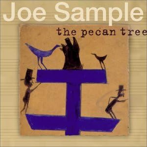 

CD JOE SAMPLE - The Pecan Tree VACM1186PROMO Videoarts Music 2002 Japan Jazz Used
