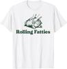Rolling Fatties Cat Funny Cute Cat Lover Kitten Owner Kitty T-Shirt