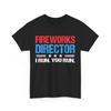 4th of July Fireworks Director I Run You Run Independence Day Shirt