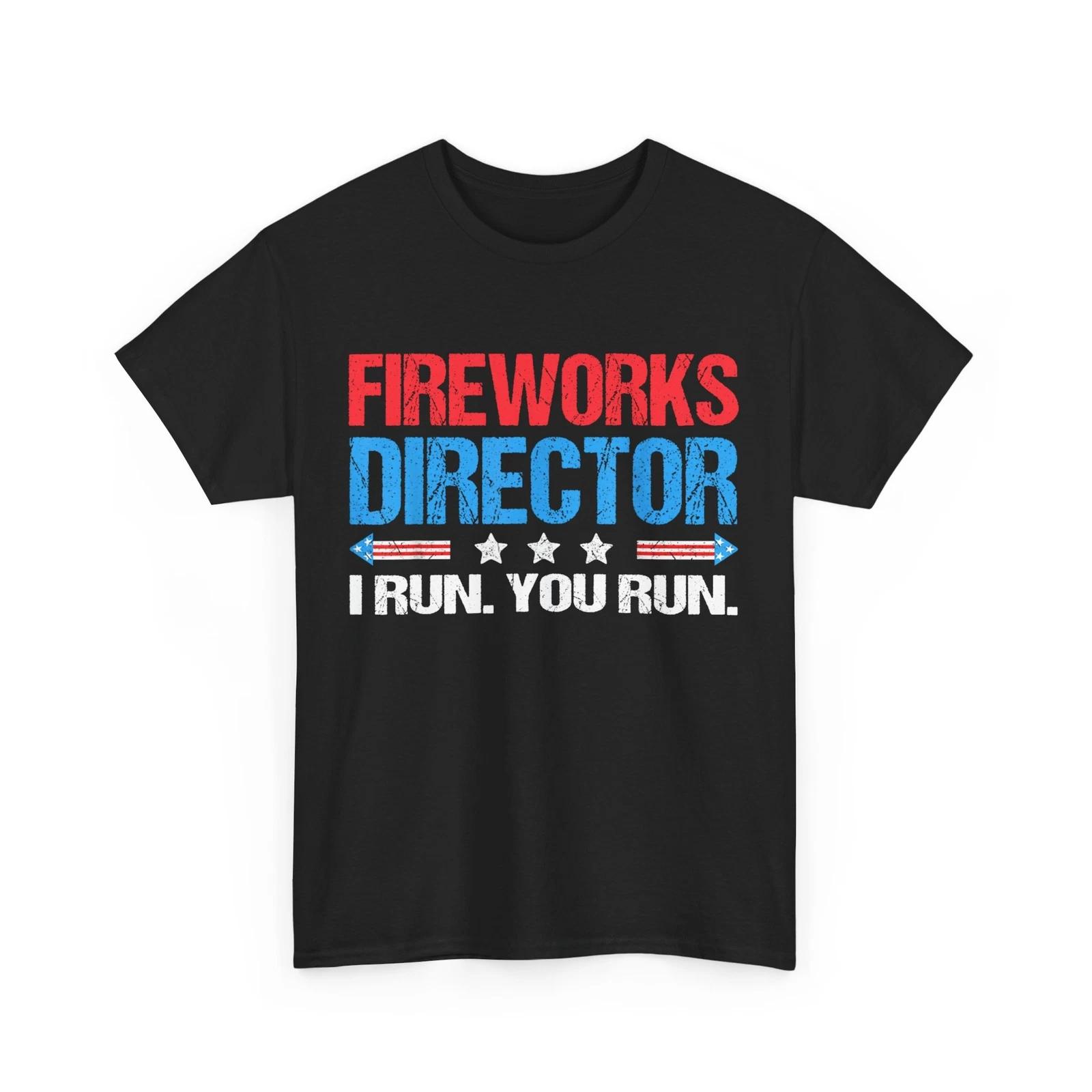 4th of July Fireworks Director I Run You Run Independence Day Shirt M