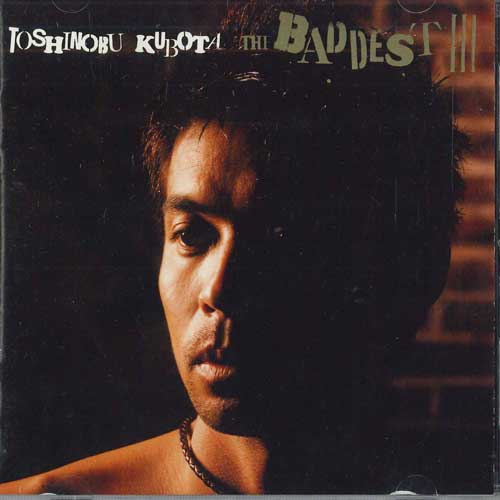 

CD TOSHINOBU KUBOTA - Baddest 3 SMD8510 SME Taiwan Japanese Pop/Rock Used
